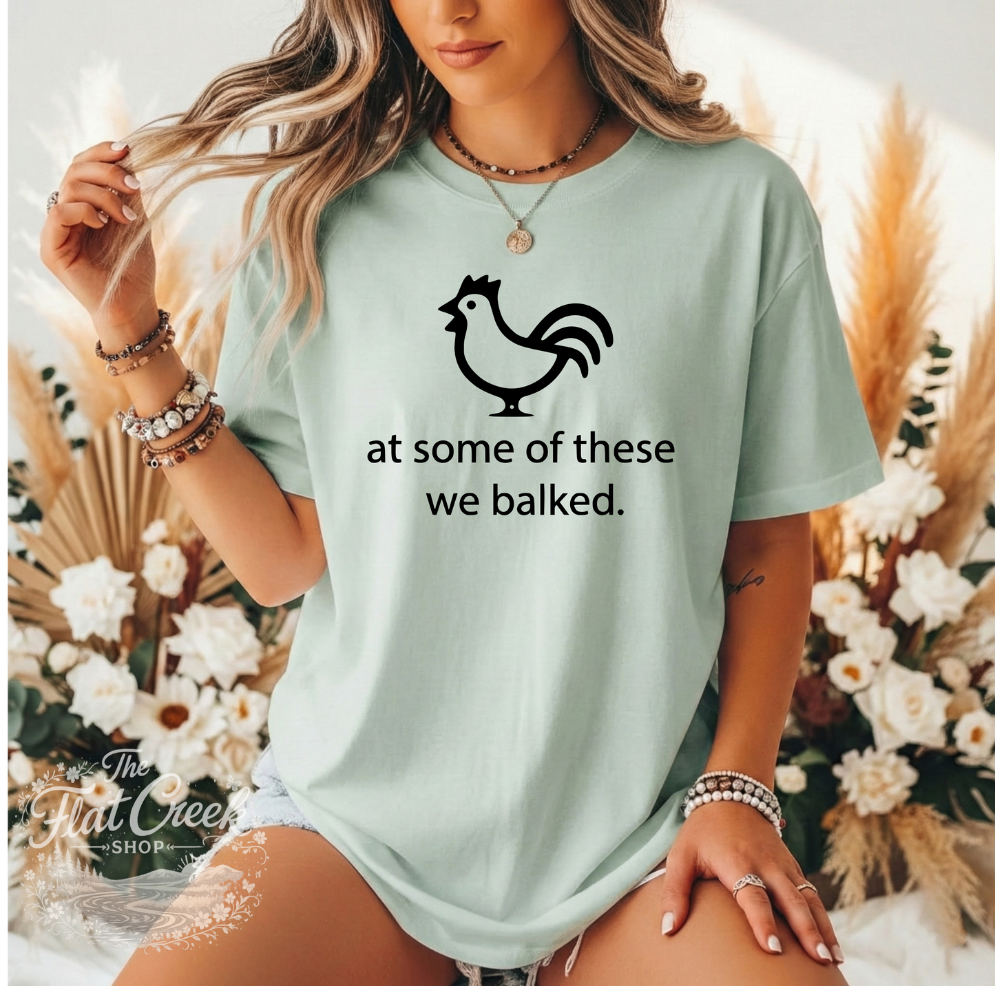 At Some of These We Balked Chicken T-Shirt - Trendy Comfort Colors Tee
