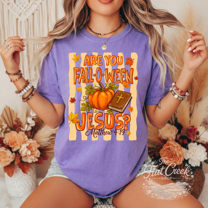 Are You Fall-O-Ween Jesus Graphic Tee