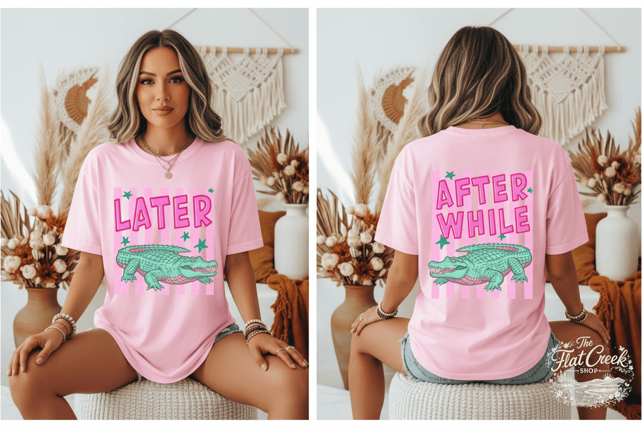 After While Alligator Shirt | Funny Front & Back Graphic Tee | Comfort Colors StyleSThe Flat Creek Shop LLC