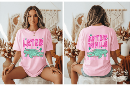 After While Alligator Shirt | Funny Front & Back Graphic Tee | Comfort Colors StyleSThe Flat Creek Shop LLC