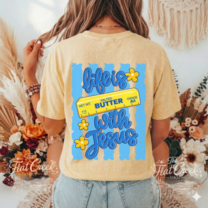 Life is Butter with Jesus Shirt | Funny Christian Pocket Tee | Front & Back Graphic | Comfort Colors Style