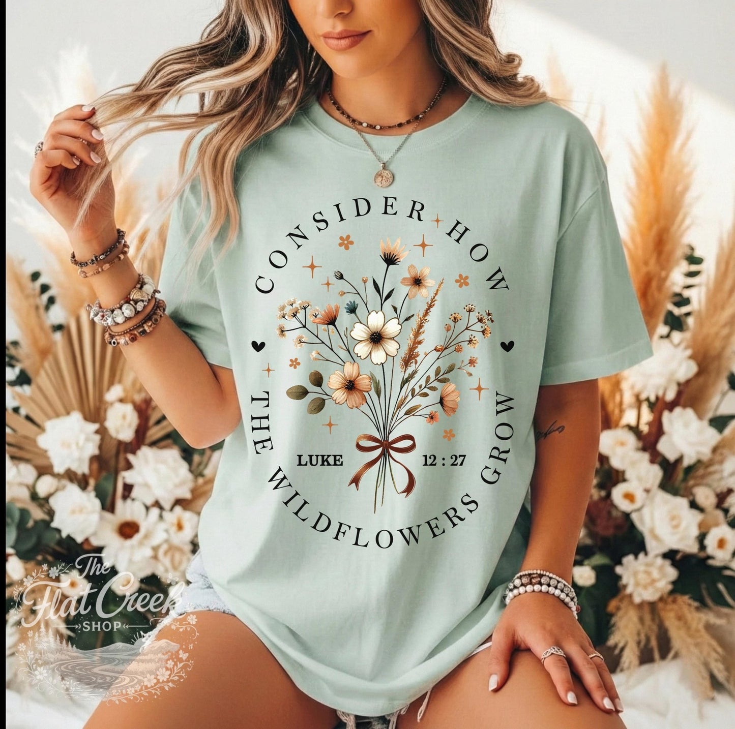 Consider The Wild Flowers Luke 12:27 Christian T-Shirt | Comfort ColorsSThe Flat Creek Shop LLC