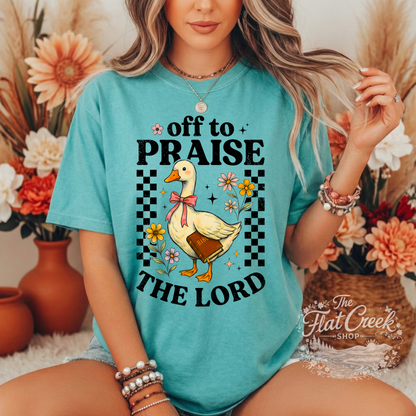 Off to Praise the Lord Shirt | Christian Goose Tee | Cute Faith Graphic T-Shirt | Trendy Christian Shirt for Women