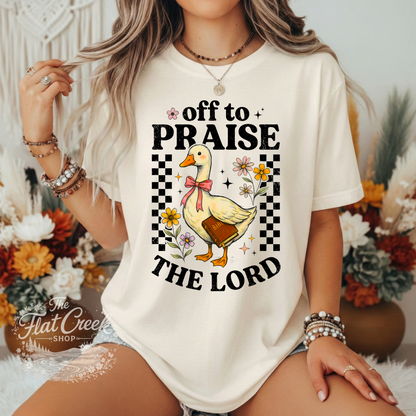 Off to Praise the Lord Shirt | Christian Goose Tee | Cute Faith Graphic T-Shirt | Trendy Christian Shirt for Women