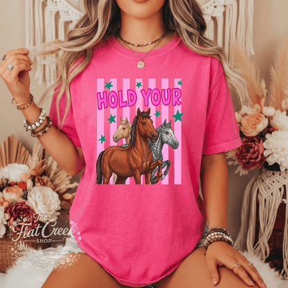 Hold Your Horses Graphic Tee | Funny Western Shirt | Comfort Colors Style | The Flat Creek ShopSThe Flat Creek Shop LLC