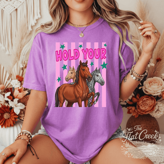 Hold Your Horses Graphic Tee | Funny Western Shirt | Comfort Colors Style | The Flat Creek ShopSThe Flat Creek Shop LLC