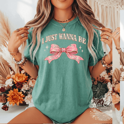 I Just Wanna Be Comfort Colors Tee - Pink Girly Bow | Graphic Tee | The Flat Creek ShopSThe Flat Creek Shop LLC