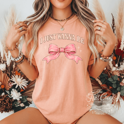 I Just Wanna Be Comfort Colors Tee - Pink Girly Bow | Graphic Tee | The Flat Creek ShopSThe Flat Creek Shop LLC