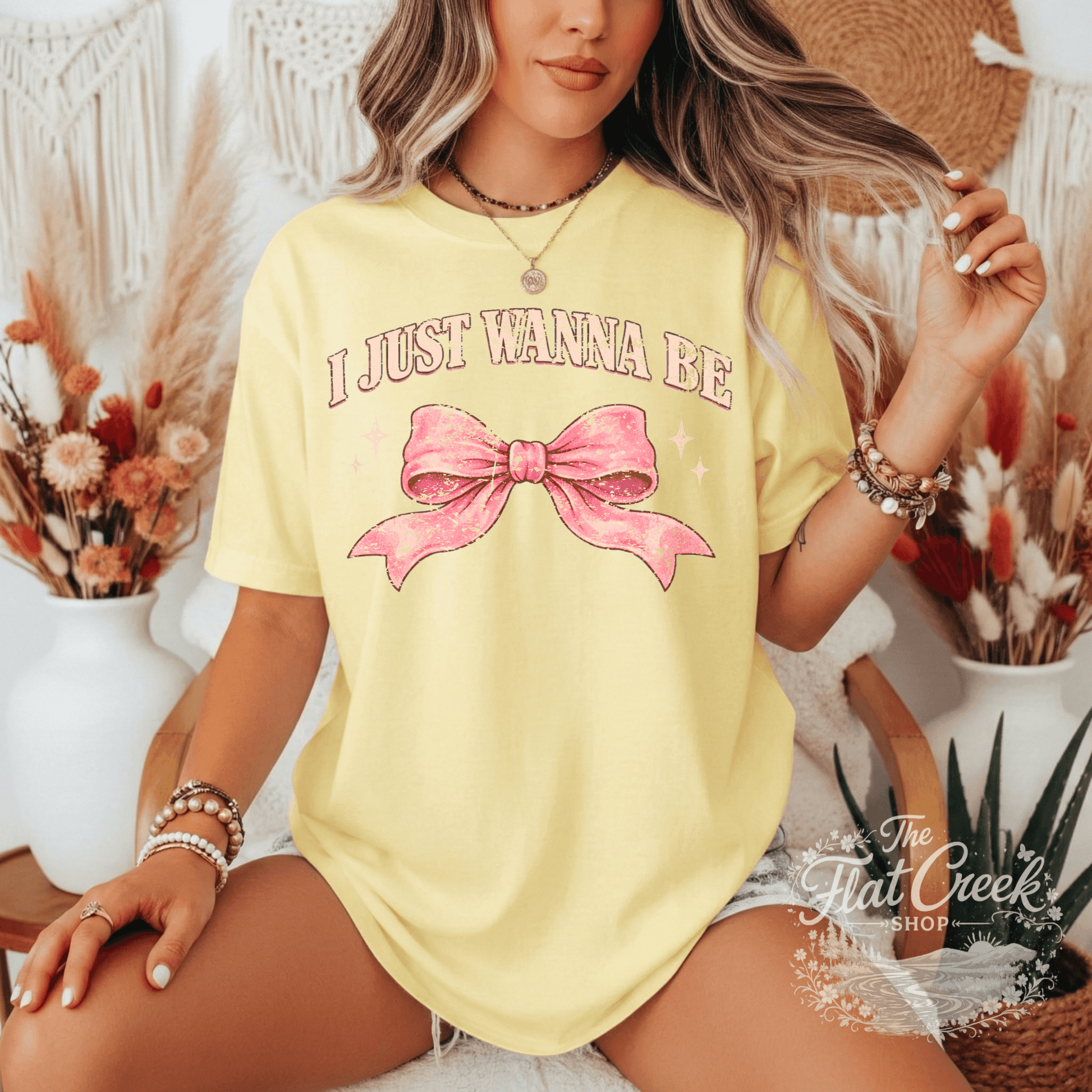 I Just Wanna Be Comfort Colors Tee - Pink Girly Bow | Graphic Tee | The Flat Creek ShopSThe Flat Creek Shop LLC