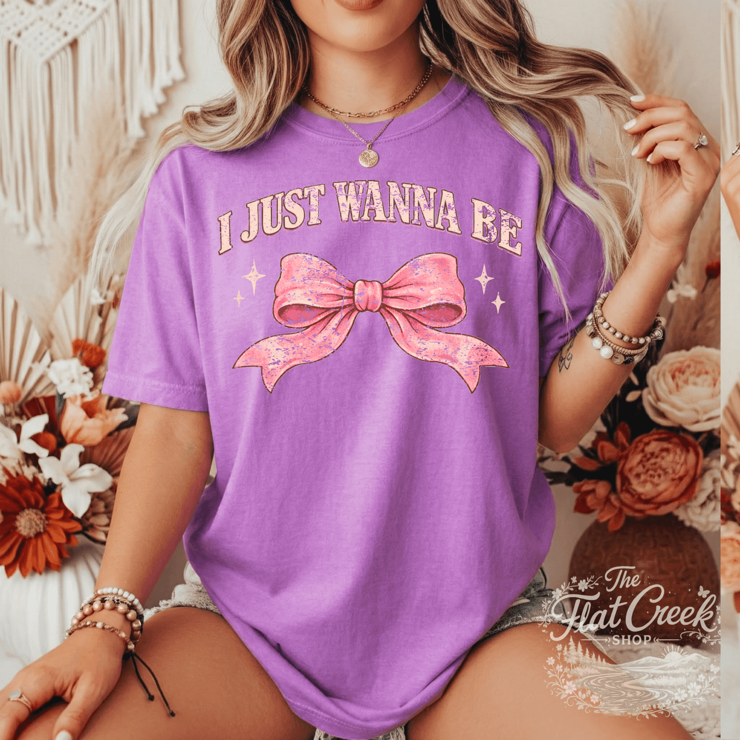 I Just Wanna Be Comfort Colors Tee - Pink Girly Bow | Graphic Tee | The Flat Creek ShopSThe Flat Creek Shop LLC
