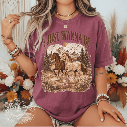 I Just Wanna Be Comfort Colors Tee - Western HorsesSThe Flat Creek Shop LLC