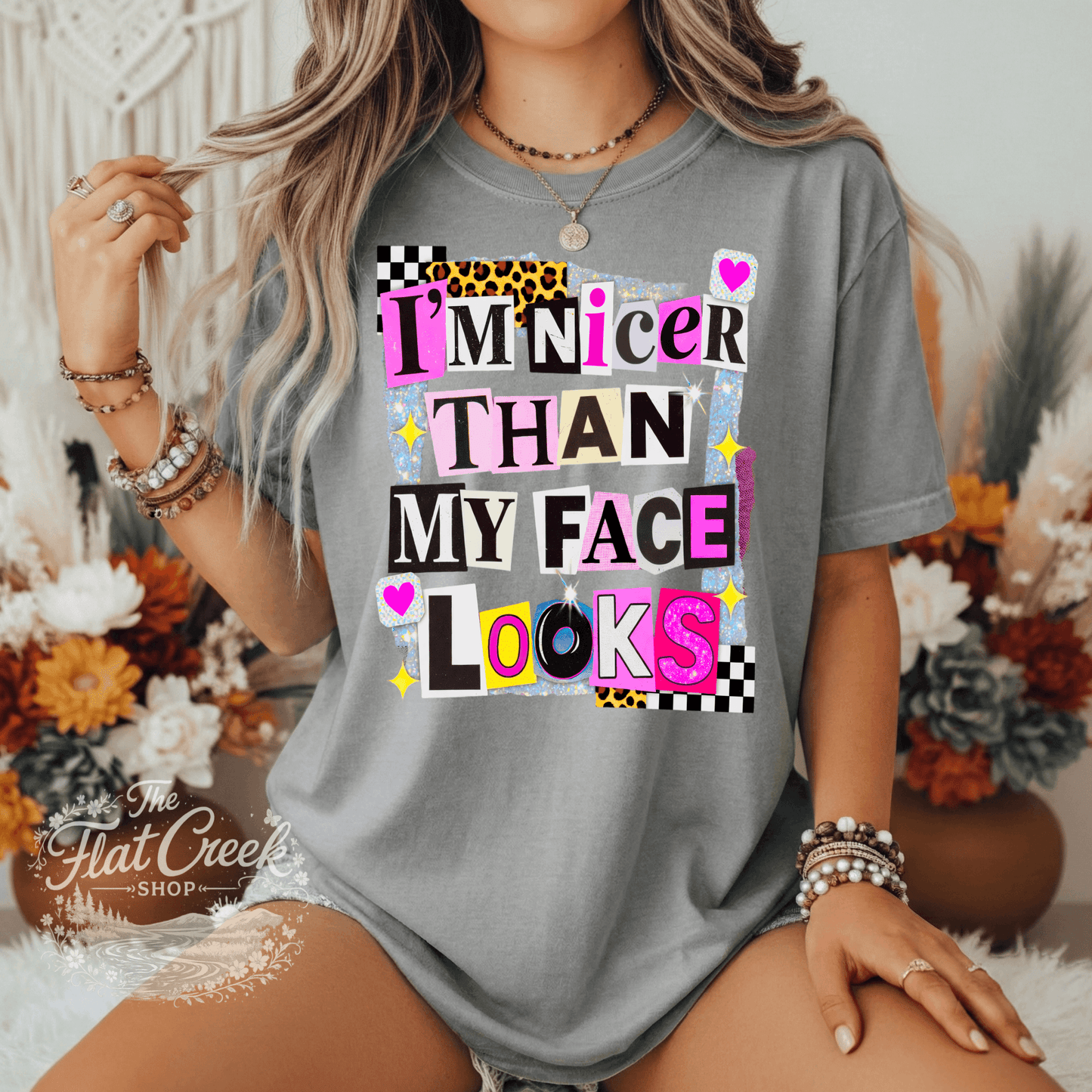 I'm Nicer Than My Face Looks Shirt | Funny Sassy Graphic Tee | Comfort Colors Style | Boutique TeeSThe Flat Creek Shop LLC