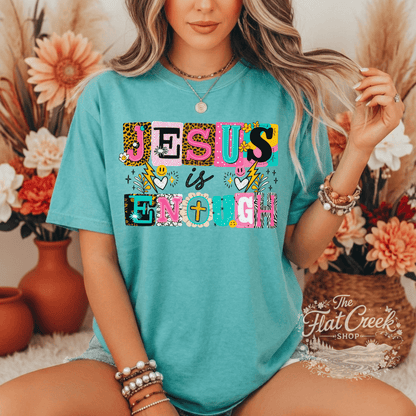 Jesus is Enough Shirt | Colorful Christian Graphic Tee | Faith Tee | Comfort Colors StyleSThe Flat Creek Shop LLC