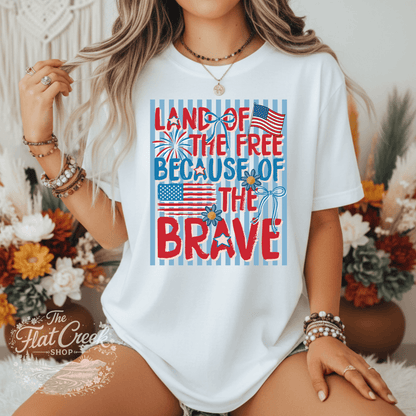 Land of the Free Because of the Brave Shirt | Patriotic Graphic Tee | 4th of July Tee | Comfort Colors The Flat Creek Shop LLC