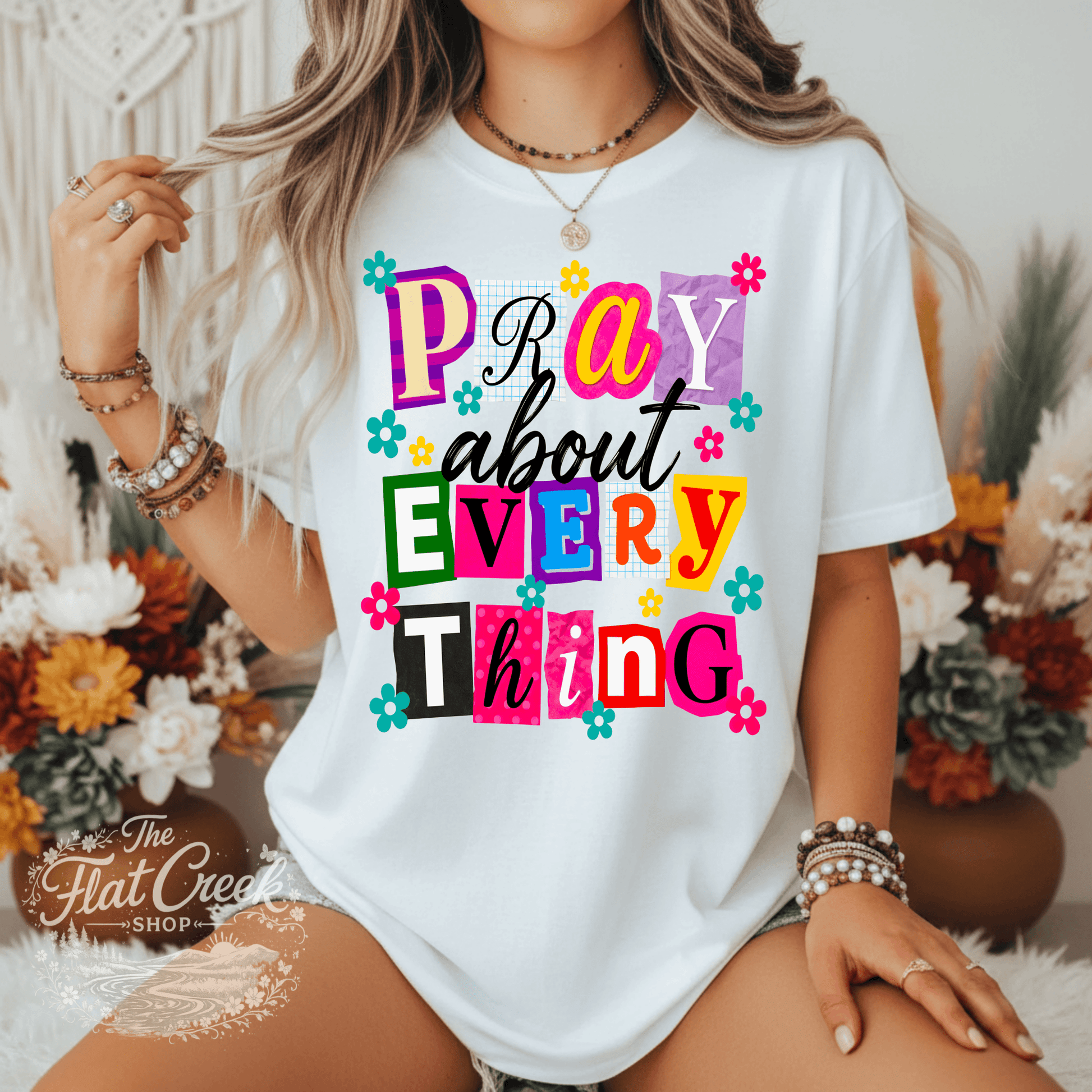 Pray About Everything Shirt | Christian Graphic Tee | Colorful Faith Tee | Comfort Colors StyleSThe Flat Creek Shop LLC