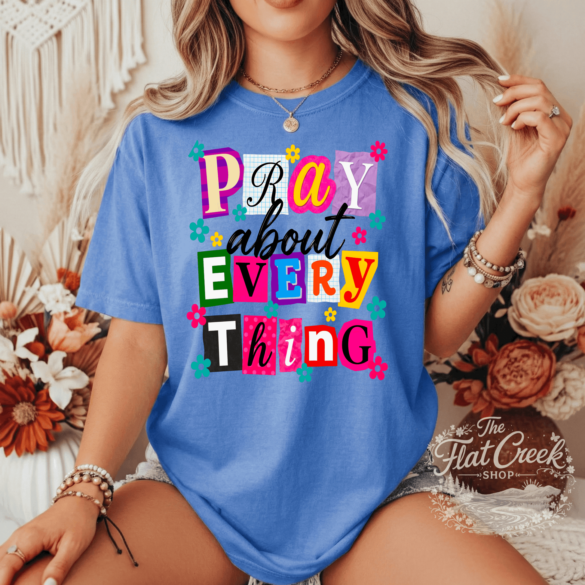 Pray About Everything Shirt | Christian Graphic Tee | Colorful Faith Tee | Comfort Colors StyleSThe Flat Creek Shop LLC