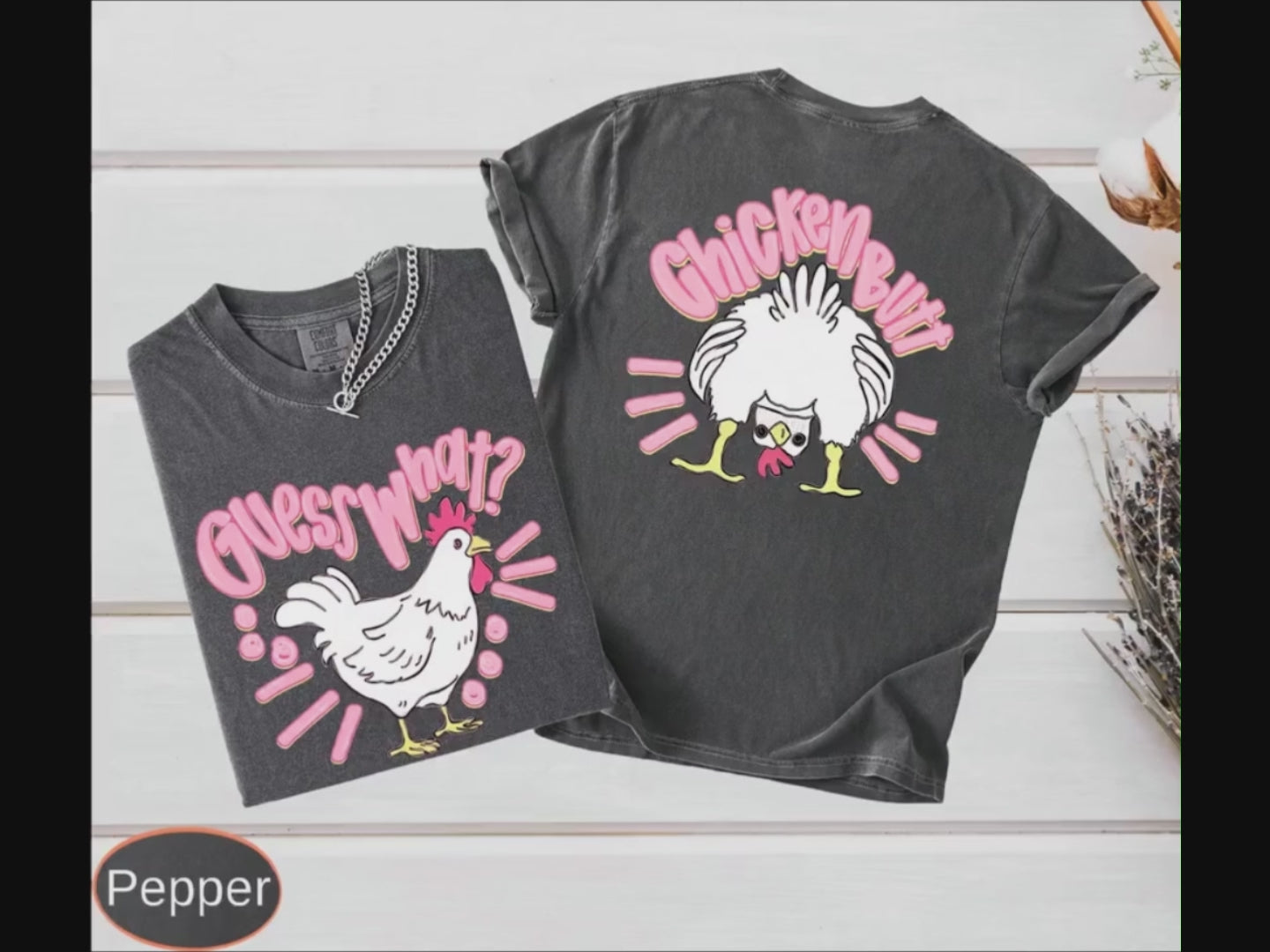 Guess What Chicken Butt on Comfort COlors Tee The Flat Creek Shop LLC