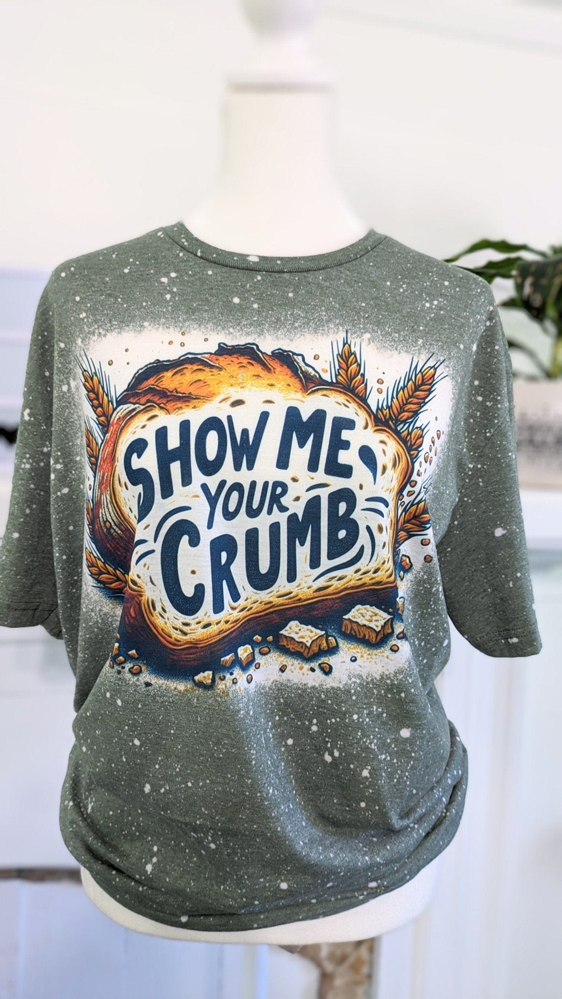 Show Me Your Crumb Bleached T-shirt - Sourdough Baker TeeYouth SmallThe Flat Creek Shop LLC